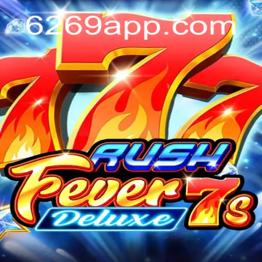 Explore RushFever7sDeluxe: The Premier Game on the 6292.com Platform - Online Slots Brasil #1